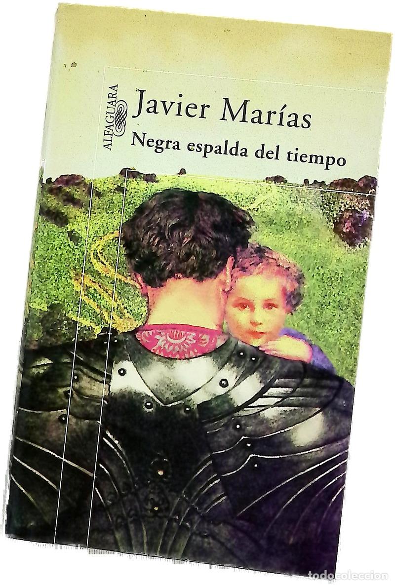 Libri di seconda mano: Negra espalda del tiempo - Mar&iacute;as, Javier