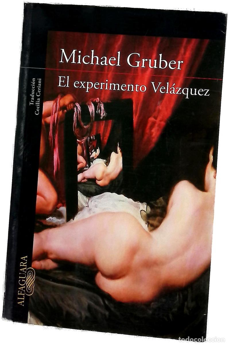 Libri di seconda mano: El experimento Vel&aacute;zquez - Gruber, Michael