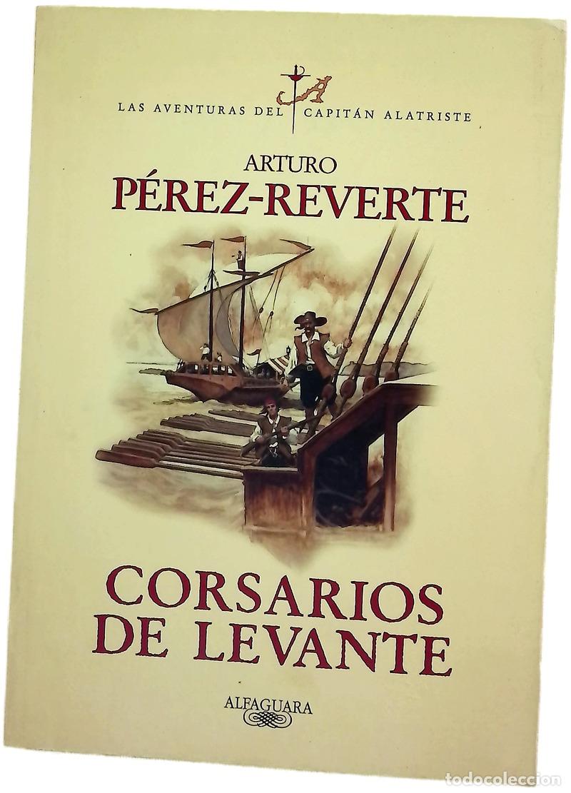 Libri di seconda mano: Corsarios de Levante - P&eacute;rez-Reverte, Arturo
