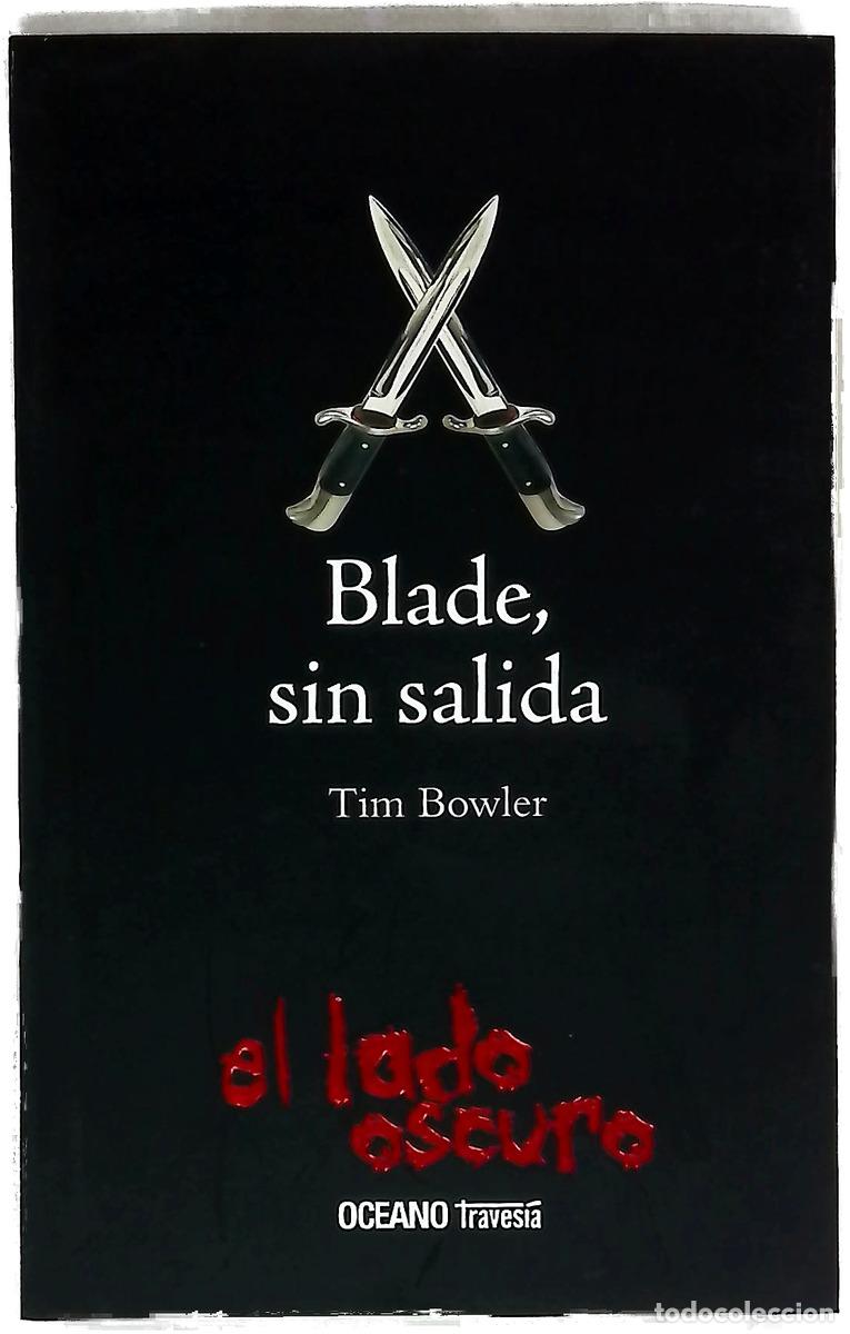 Libros: Blade, sin salida - Tim Bowler
