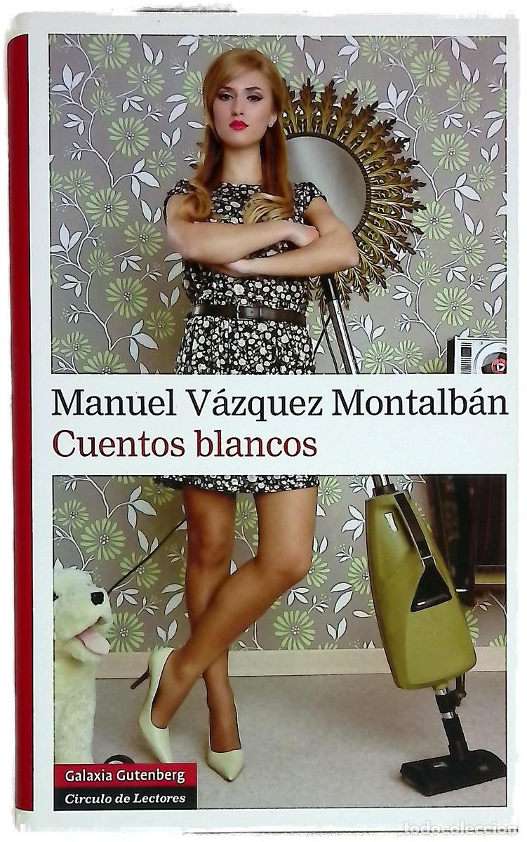 Libros: Cuentos blancos - V&aacute;zquez Montalb&aacute;n, Manuel; Tyras, Georges