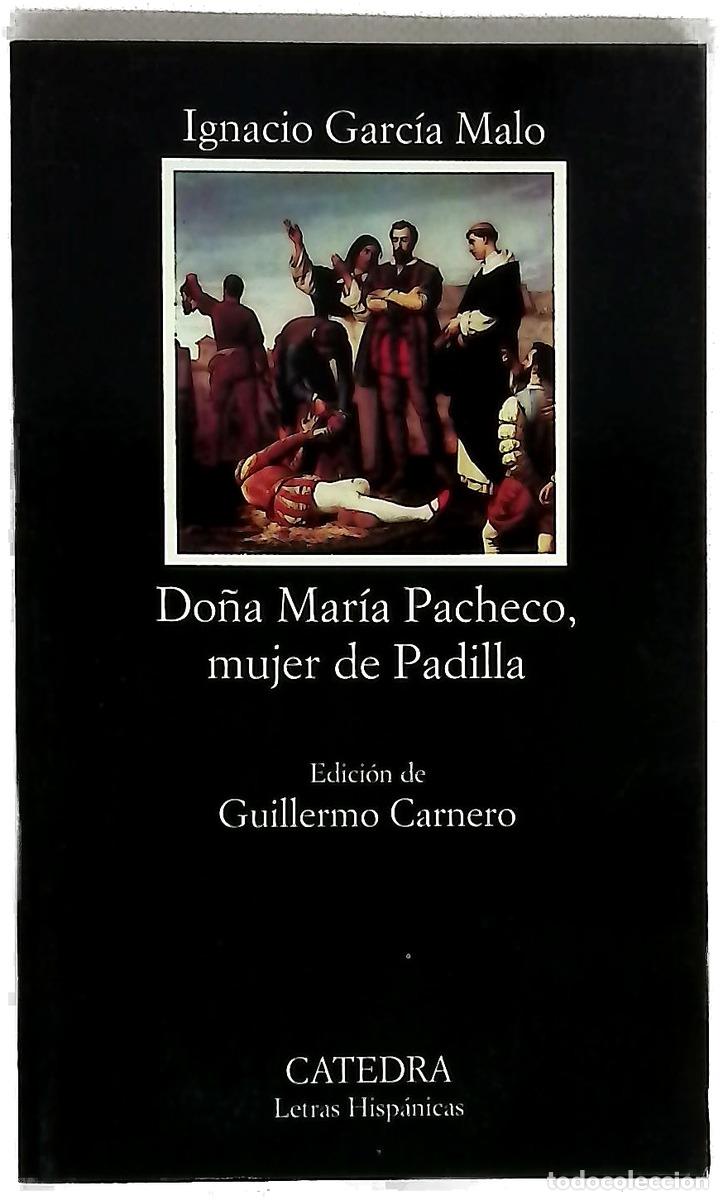 Libri di seconda mano: Do&ntilde;a Mar&iacute;a Pacheco, mujer de Padilla tragedia