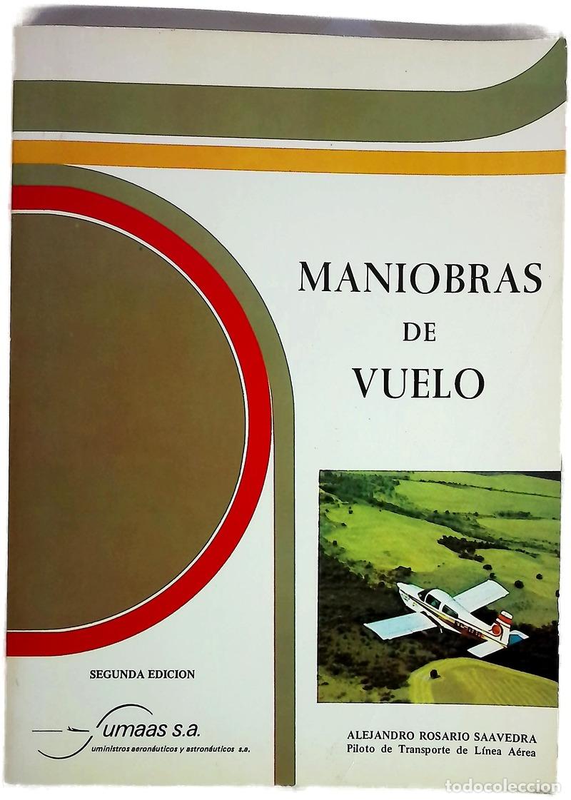 Libri di seconda mano: Maniobras de vuelo - Rosario Saavedra, Alejandro
