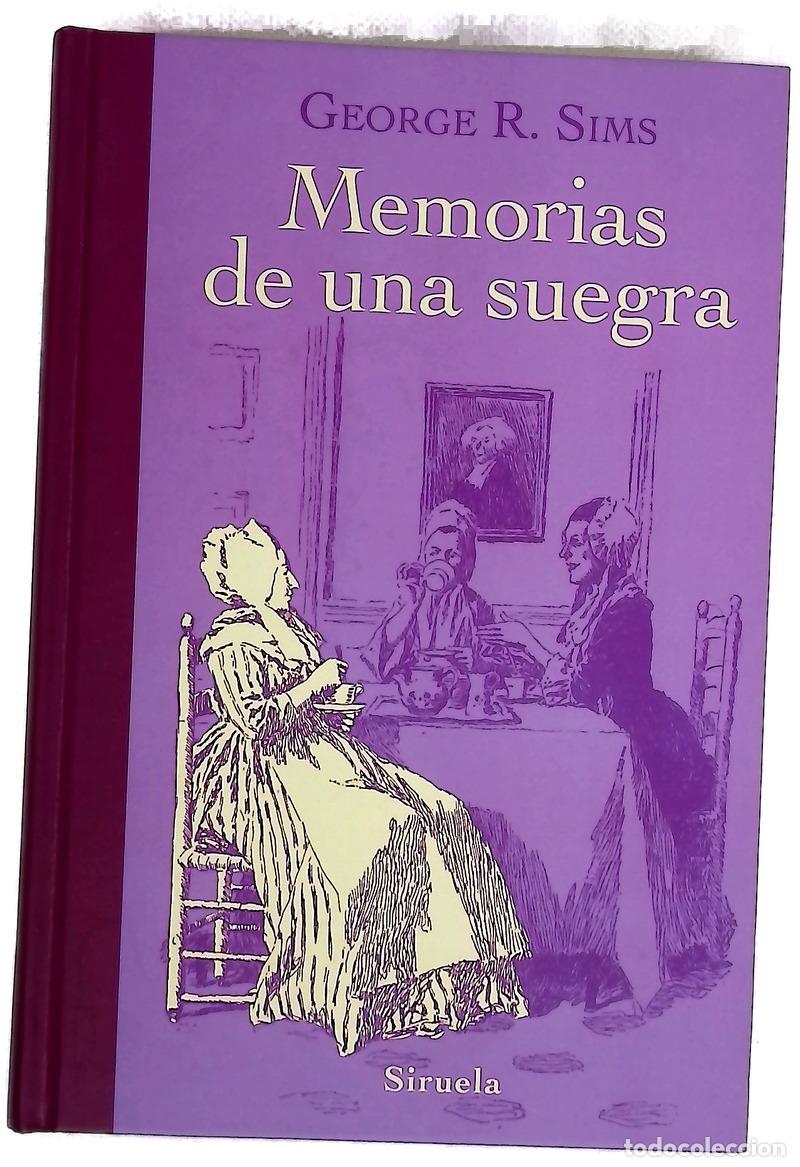Libri di seconda mano: Memorias de una suegra - Sims, George R; Palomas, Alejandro