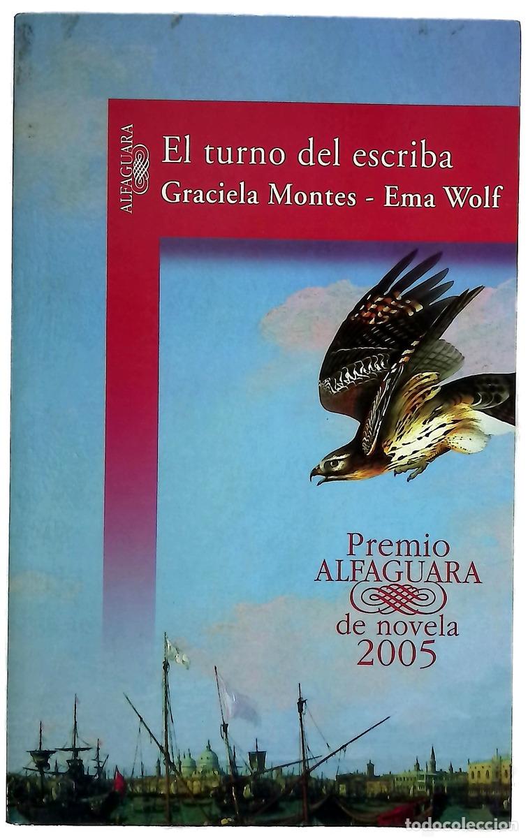 Libros: El turno del escriba - Montes, Graciela; Wolf, Ema