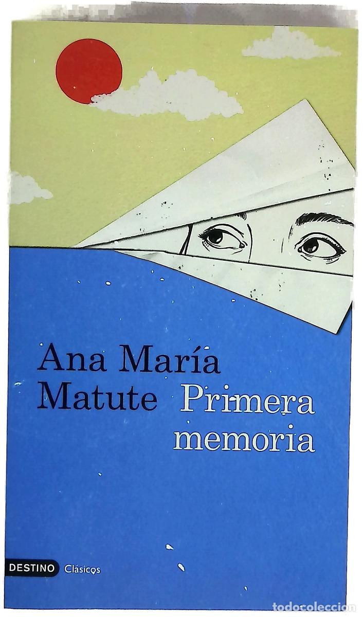 Libros: Primera memoria - Matute, Ana Mar&iacute;a