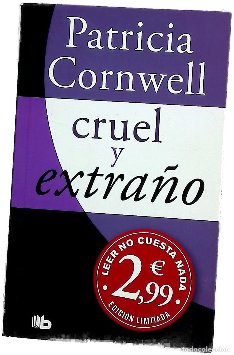 Libros: Cruel y extra&ntilde;o - Cornwell, Patricia Daniels; Mustieles, Jordi