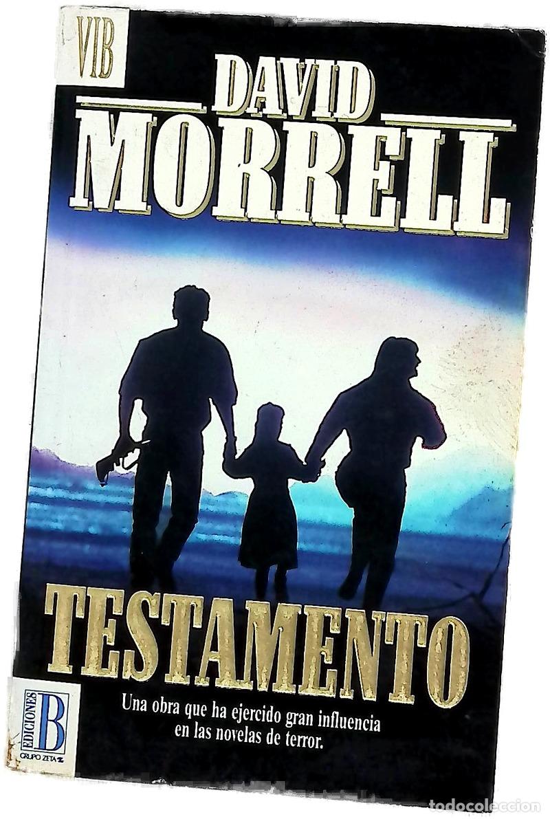 Libros: Testamento - Morrell, David; Vecino, Pablo Emilio; Sobejano, Mar&iacute;a J