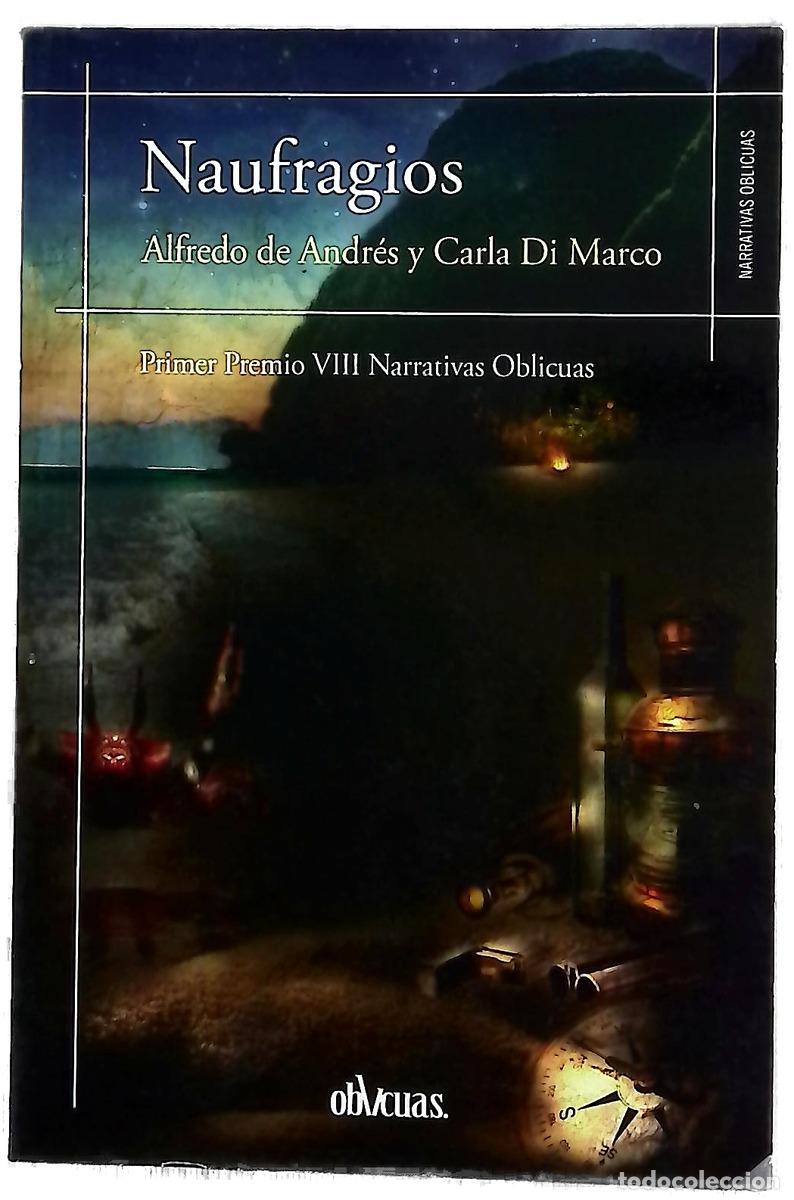 Libros: Naufragios - Andr&eacute;s, Alfredo de; Marco, Carla di
