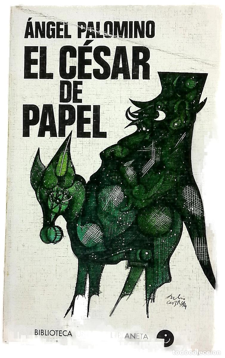 books: El C&eacute;sar de papel - Palomino, &Aacute;ngel