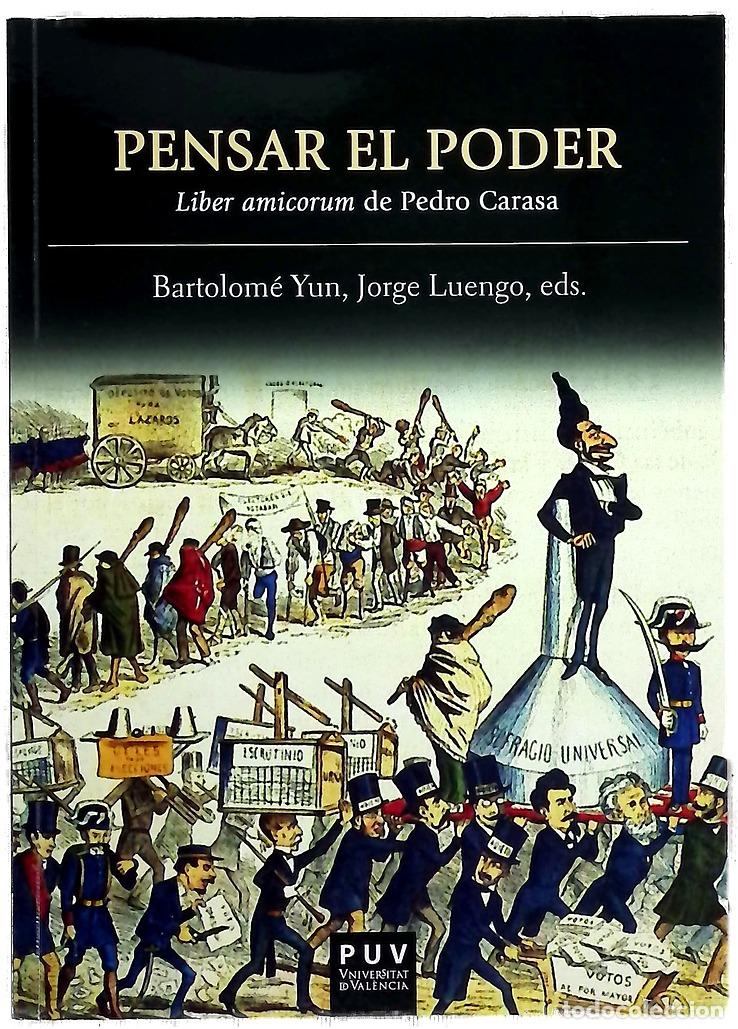 books: Pensar el poder : liber amicorum de Pedro Carasa