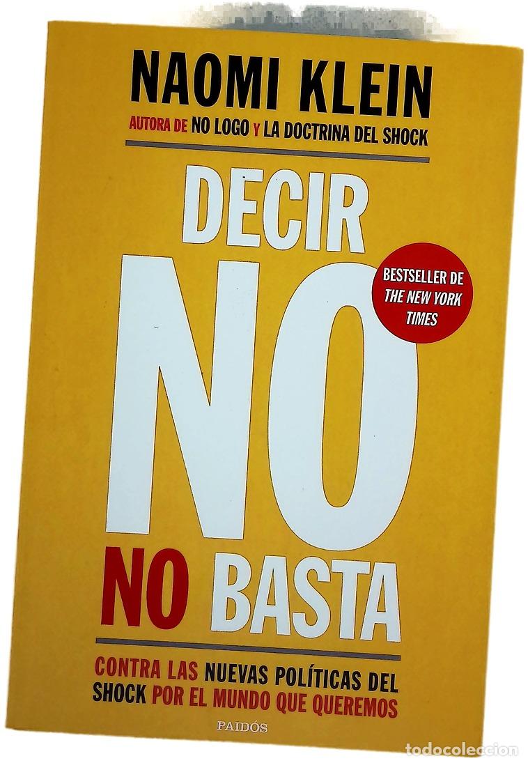 books: Decir no no basta : contra las nuevas pol&iacute;ticas del shock, por el mundo que queremos