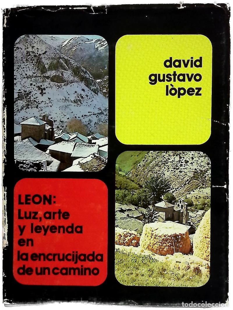 Libri di seconda mano: Le&oacute;n luz arte y leyenda en la encrucijada de un camino