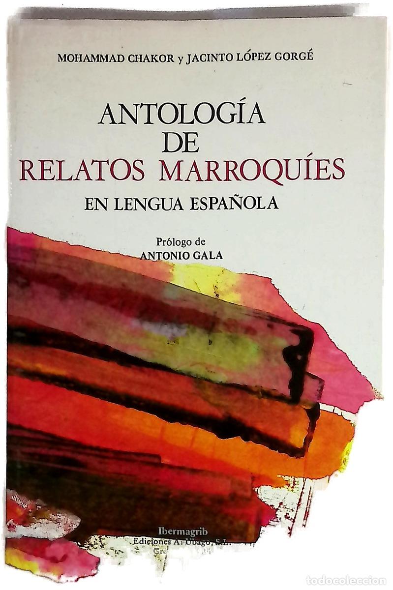 Libri di seconda mano: Antolog&iacute;a de relatos marroqu&iacute;es en lengua espa&ntilde;ola