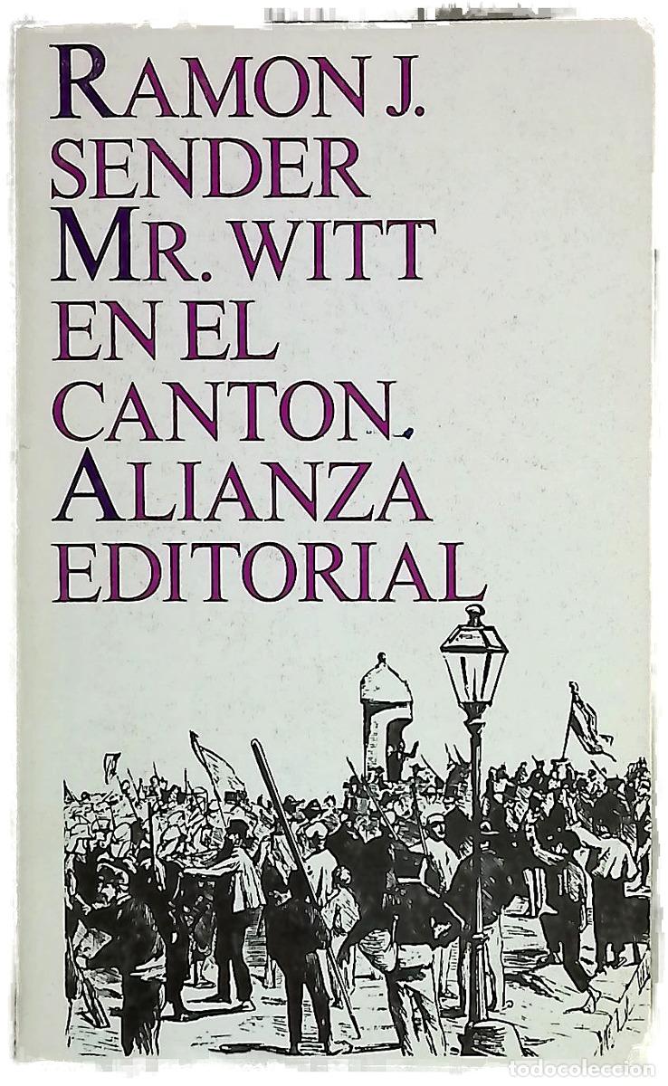 Libri di seconda mano: Mr. Witt en el cant&oacute;n - Sender, Ram&oacute;n J