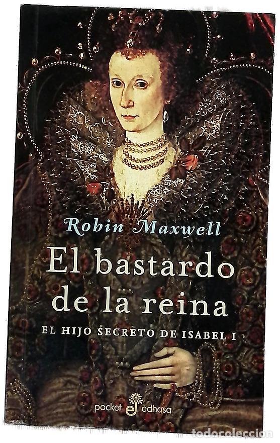 Libri di seconda mano: El bastardo de la reina - Maxwell, Robin