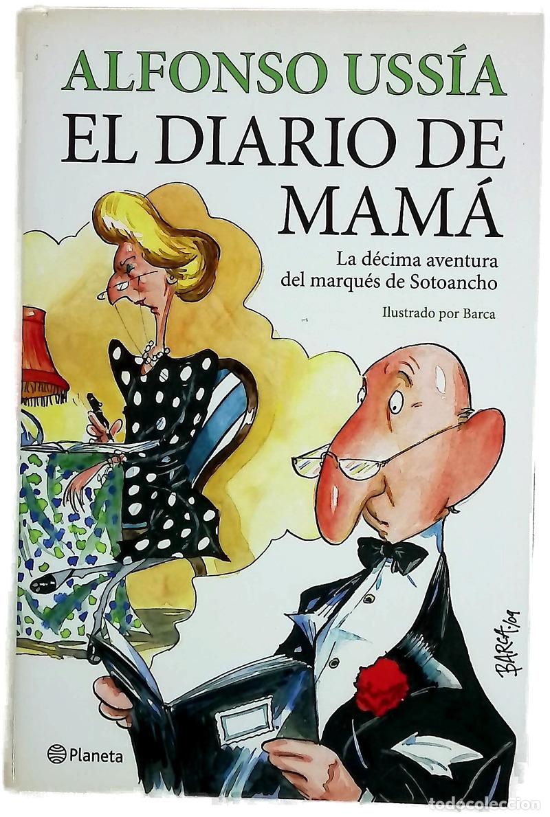 Libri di seconda mano: El diario de mam&aacute; - Uss&iacute;a, Alfonso