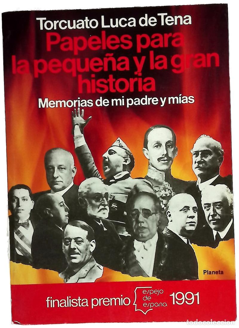 Libri di seconda mano: Papeles para la peque&ntilde;a y la gran historia memorias de mi padre y m&iacute;as