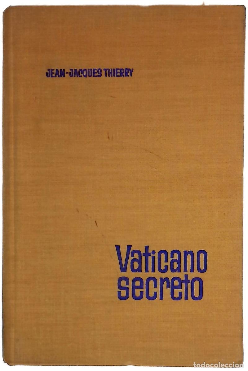 Libri di seconda mano: Vaticano secreto - Thierry, Jean-Jacques; Gim&eacute;nez Sales, Miguel