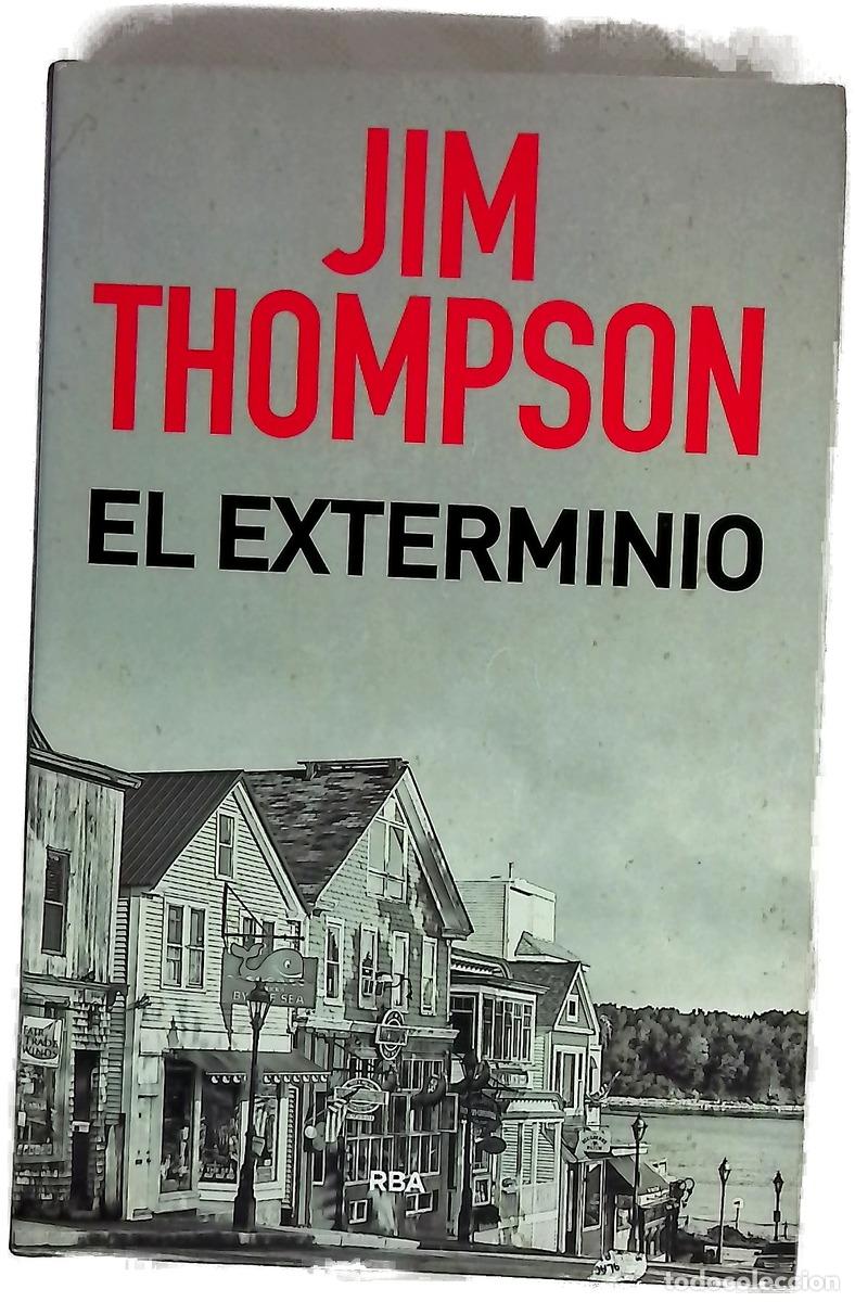 Libri di seconda mano: El exterminio - Thompson, Jim; Padilla, Antonio