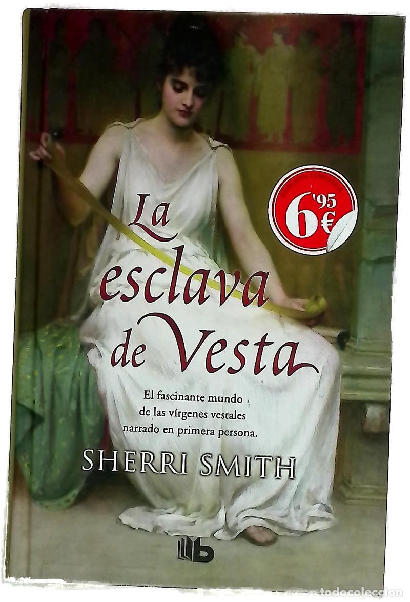 Libri di seconda mano: La esclava de Vesta - Smith, Sherri; Soler Chic, Joan