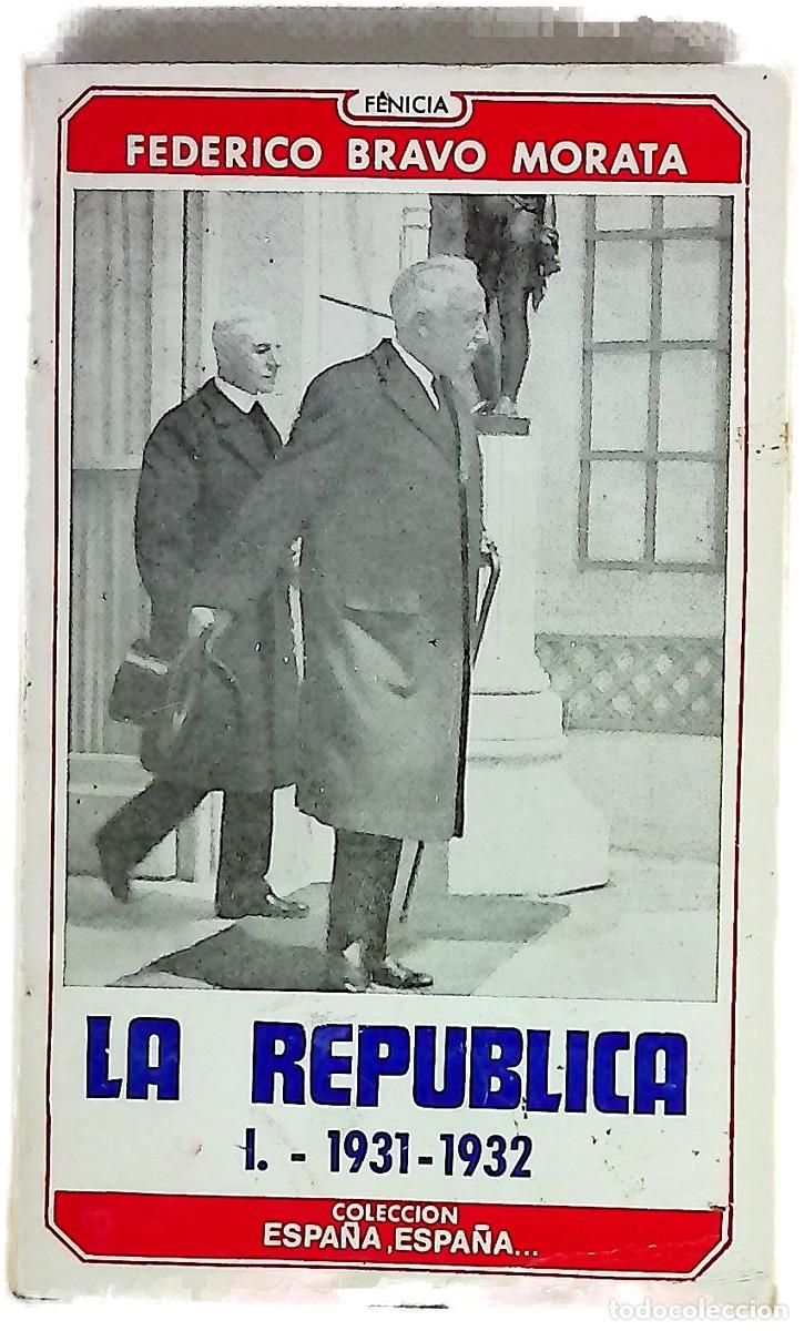 Libri di seconda mano: La Rep&uacute;blica (1931-1932) - Bravo Morata, Federico