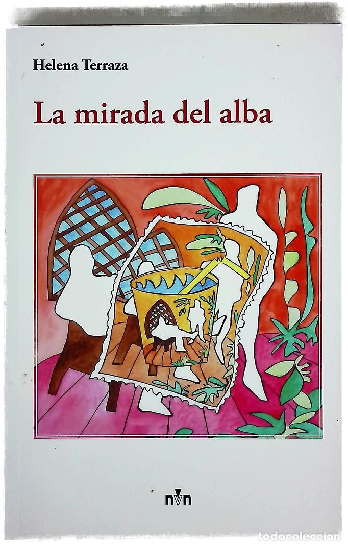 Libri di seconda mano: La mirada del alba - Terraza, Helena; Katova, Zili