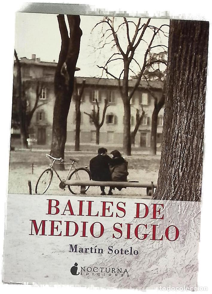 Libros: Bailes de medio siglo - Mart&iacute;n Sotelo