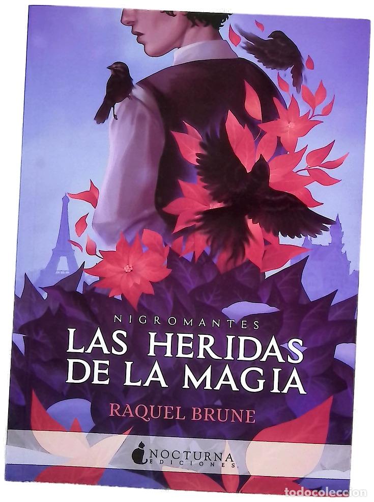 Libros: Las heridas de la magia - Brune, Raquel; Moya, Inma