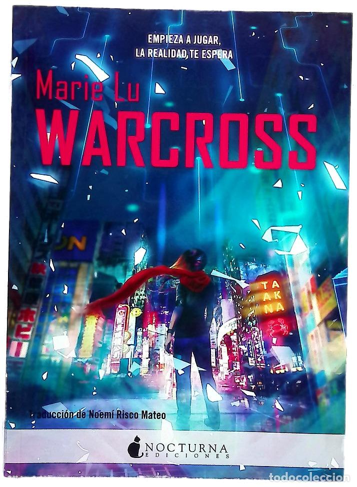 Libros: Warcross - Lu, Marie; Risco, Noem&iacute;