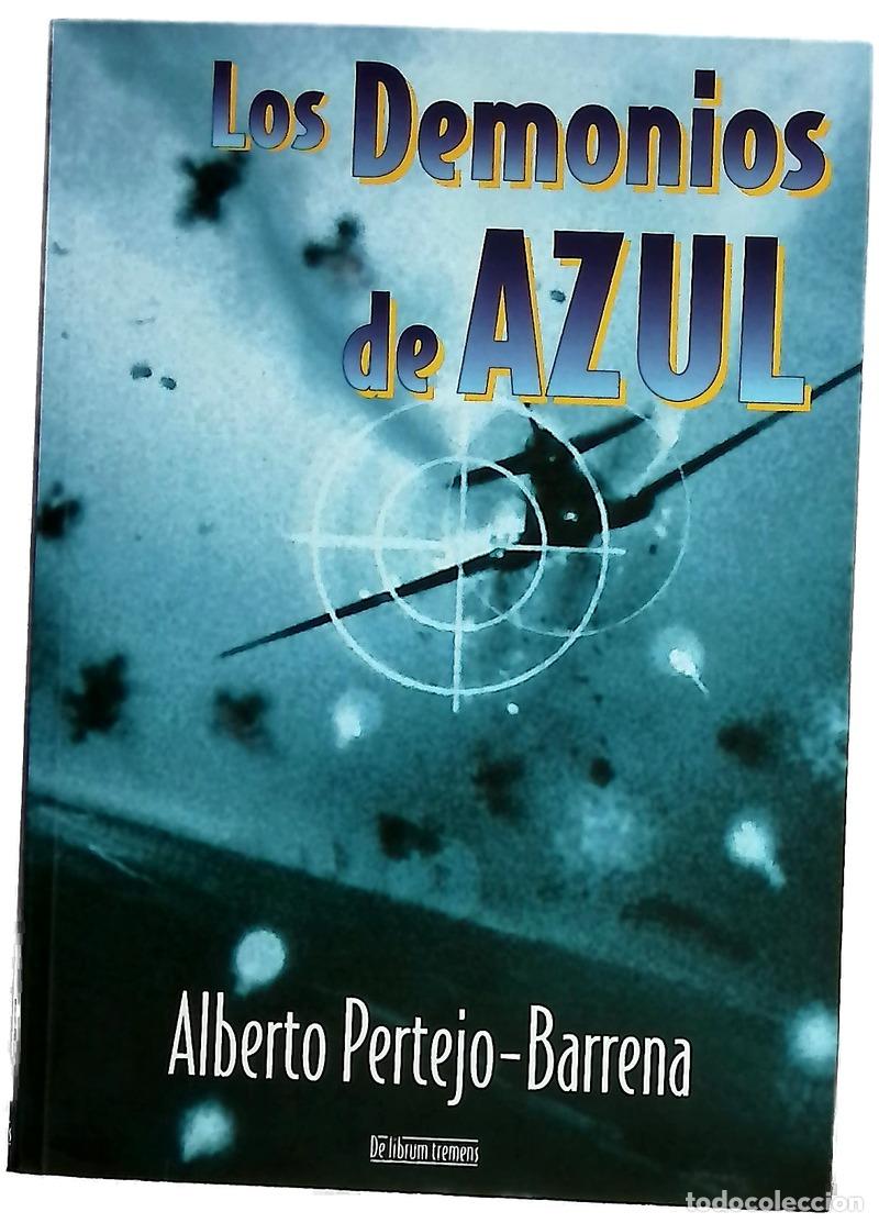 Libros: Los demonios de azul - Pertejo-Barrena Al&aacute;iz-Garc&iacute;a, Alberto