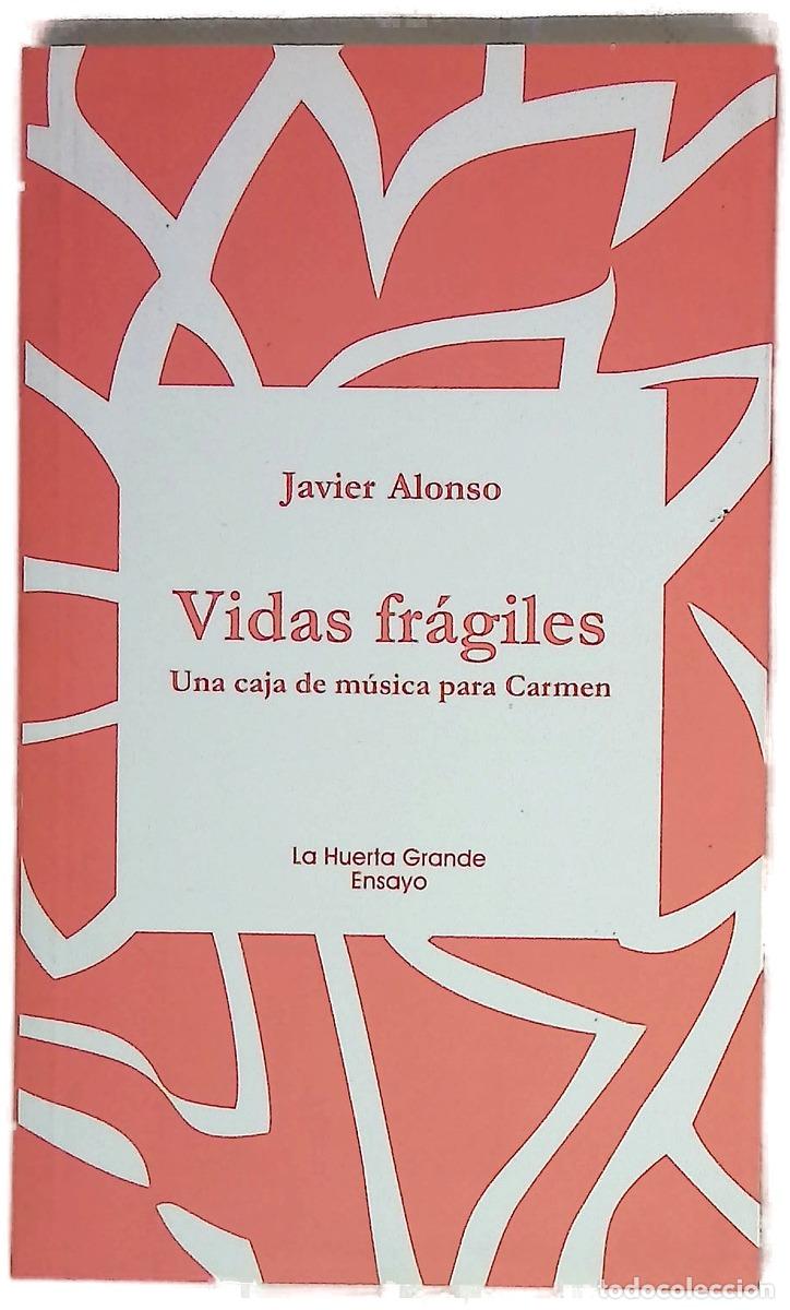 books: Vidas fr&aacute;giles : una caja de m&uacute;sica para Carmen