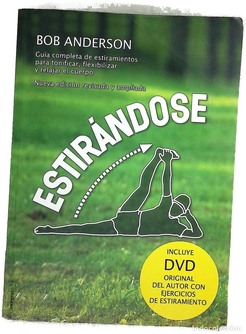 books: Estir&aacute;ndose gu&iacute;a completa de estiramientos para tonificar, flexibilizar y relajar el cuerpo