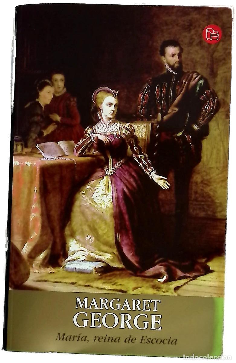 books: Mar&iacute;a, reina de Escocia - George, Margaret