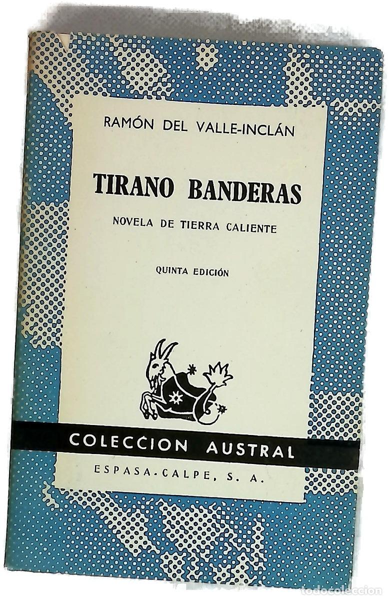 books: Tirano Banderas novela de tierra caliente