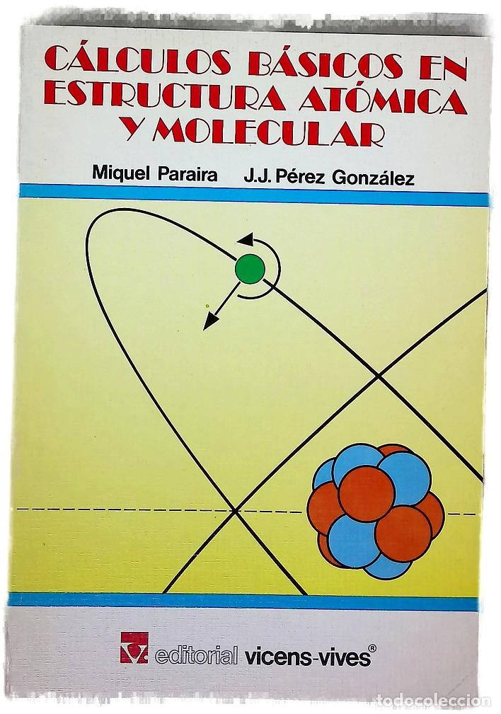 books: C&aacute;lculos b&aacute;sicos en estructura at&oacute;mica y molecular