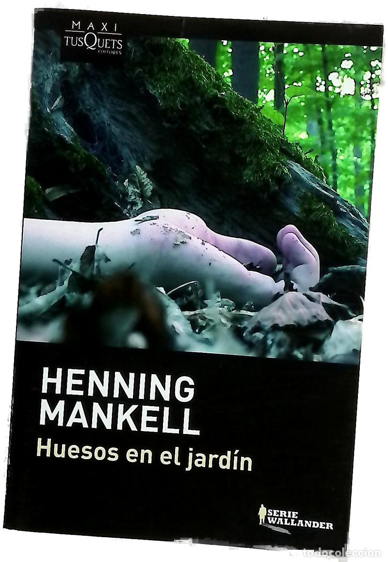 books: Huesos en el jard&iacute;n - Mankell, Henning; Montes Cano, Carmen