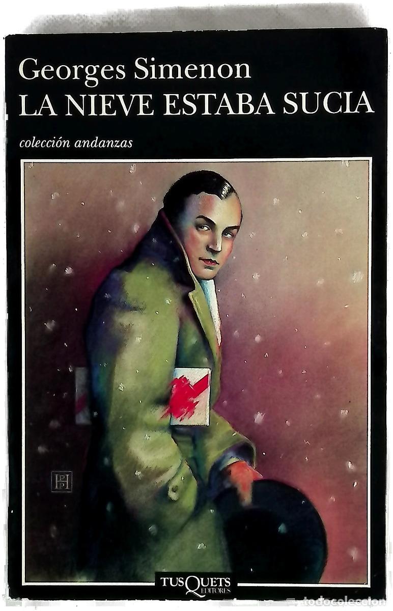 books: La nieve estaba sucia - Simenon, Georges; Pujol, Carlos