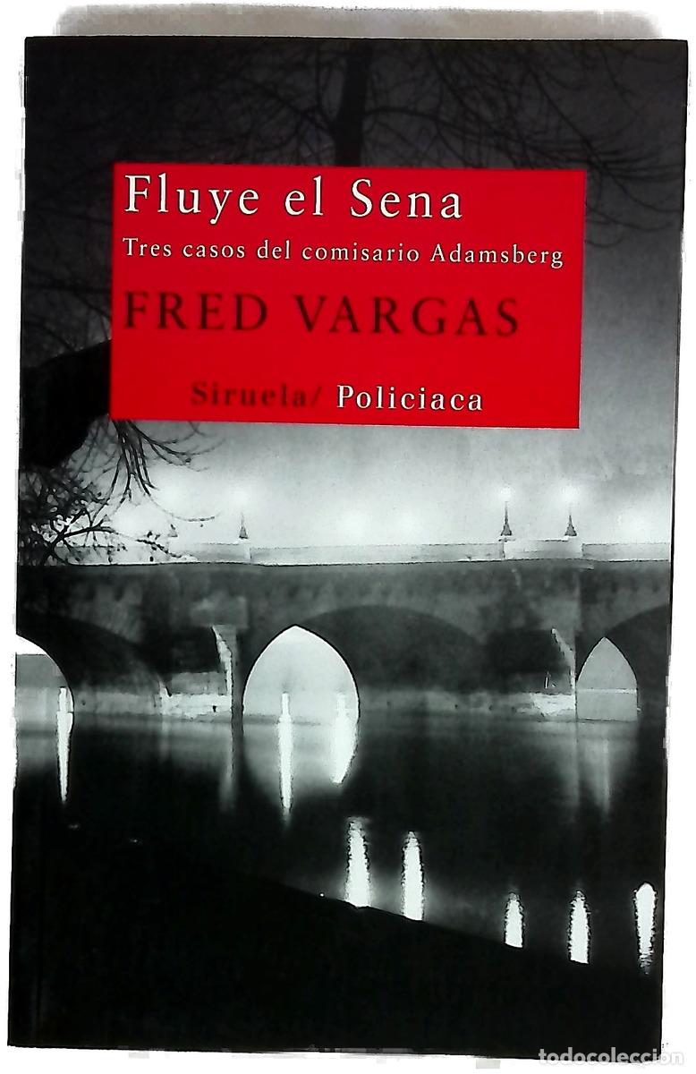 Livres: Fluye el Sena : tres casos del comisario Adamsberg