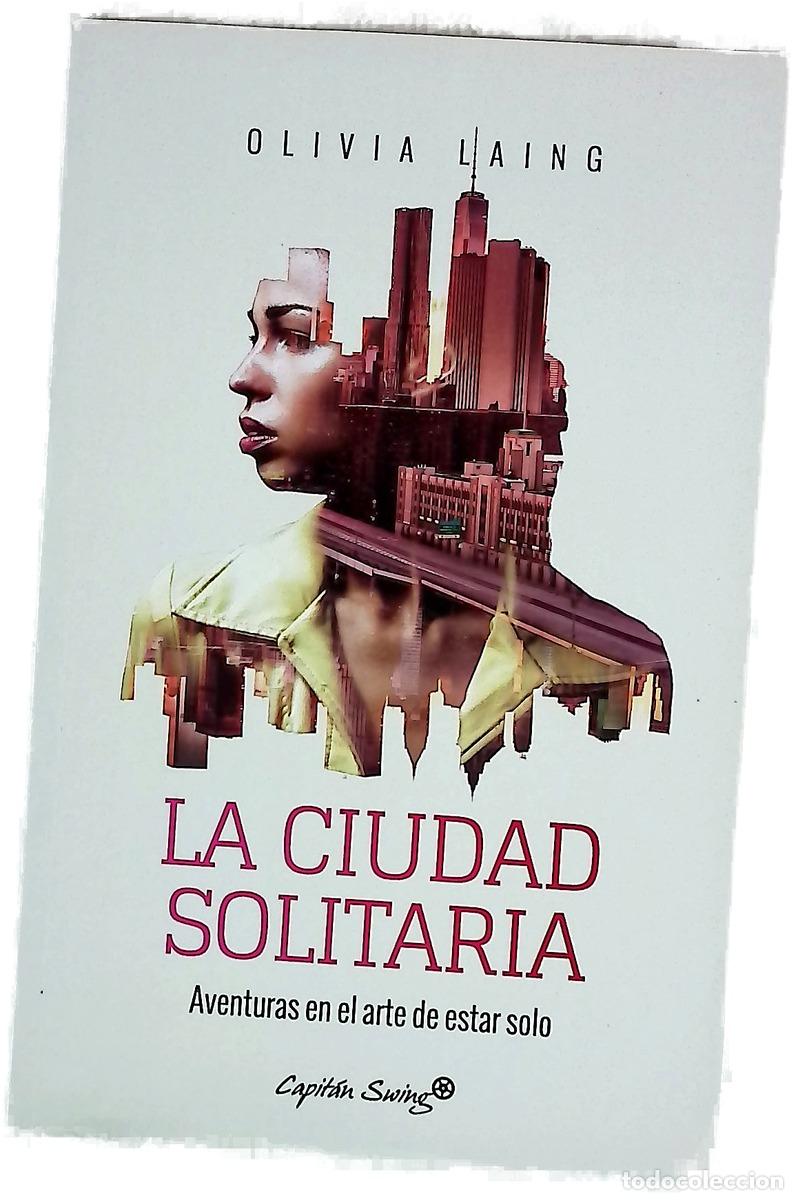 Libros: La ciudad solitaria : aventuras en el arte de estar solo