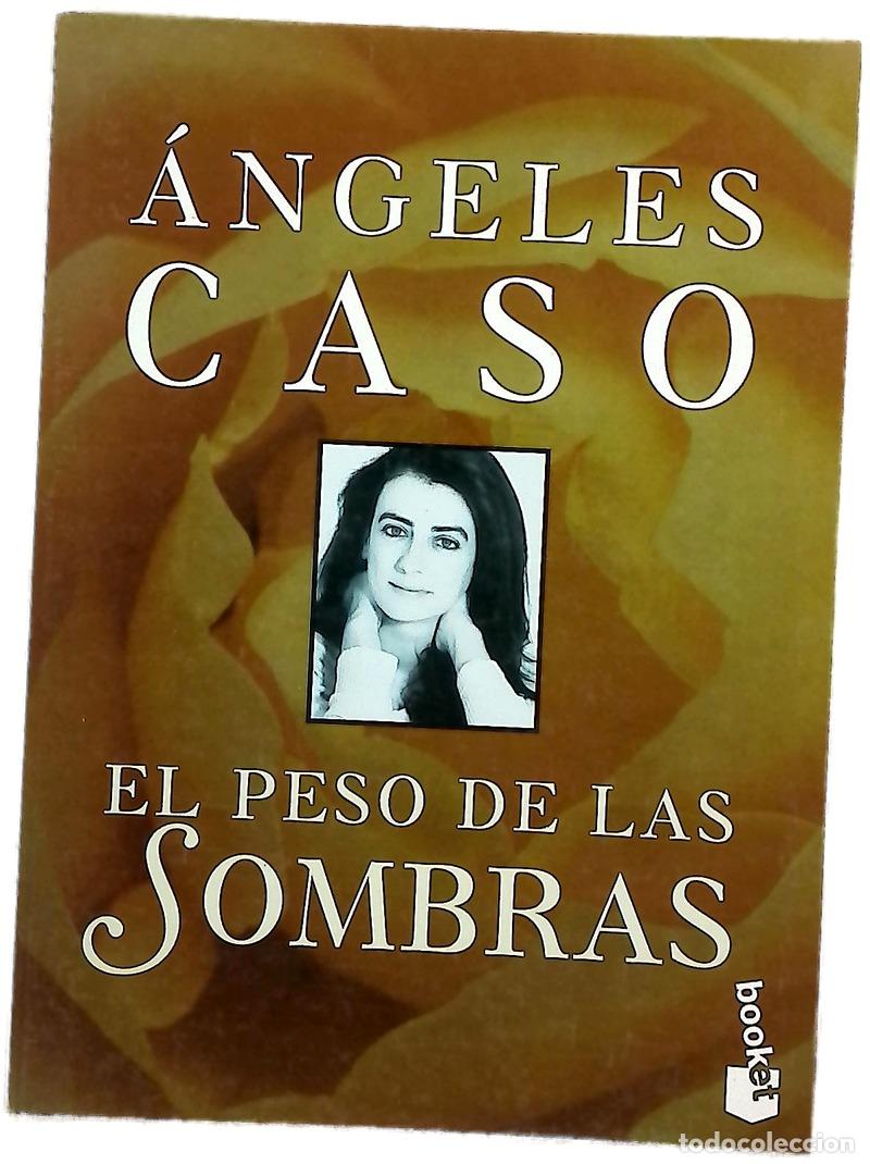 Libros: El peso de las sombras - Caso, &Aacute;ngeles
