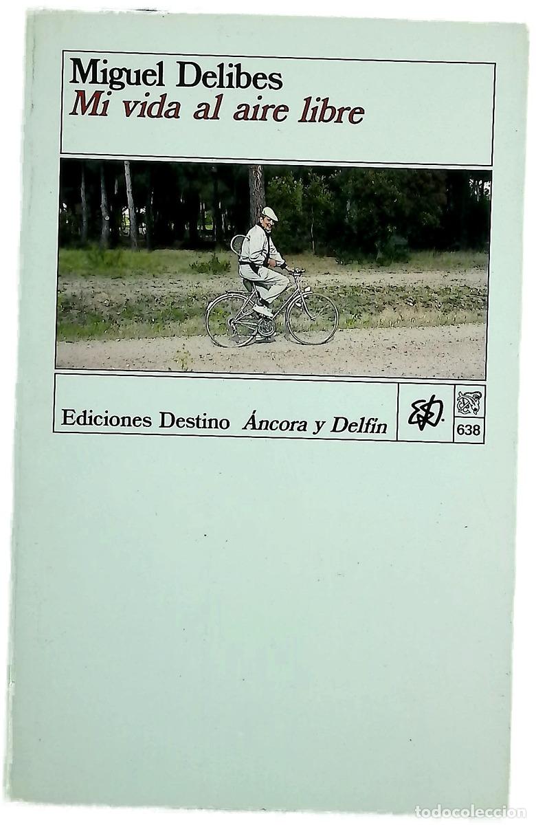 Libros: Mi vida al aire libre memorias deportivas de un hombre sedentario