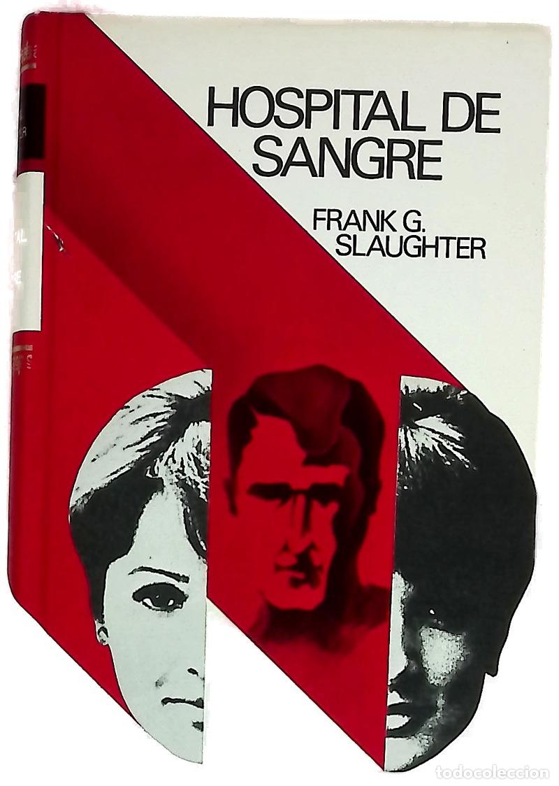 Libros: Hospital de sangre - Slaughter, Frank G