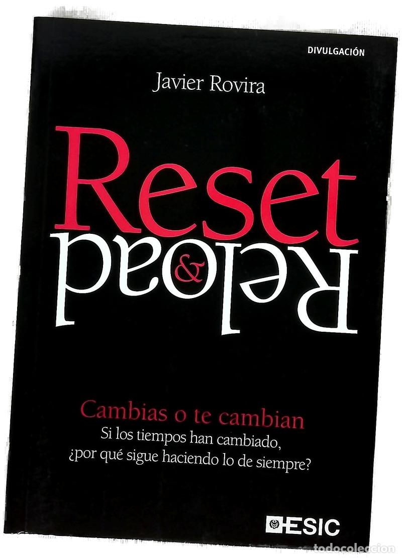 Libros: Reset & reload, cambias o te cambian si los tiempos han cambiado, &iquest;por qu&eacute; sigue haciendo lo de s...