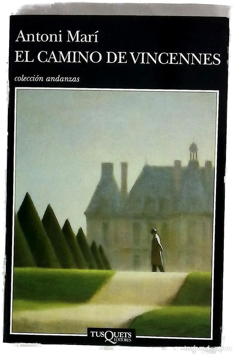 Libros: El camino de Vincennes - Mar&iacute;, Antoni