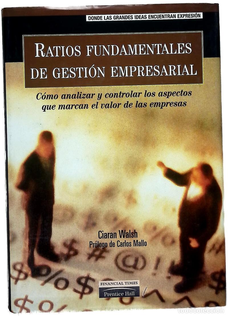 books: Ratios fundamentales de gesti&oacute;n empresarial c&oacute;mo analizar y controlar los aspectos que marcan el ...