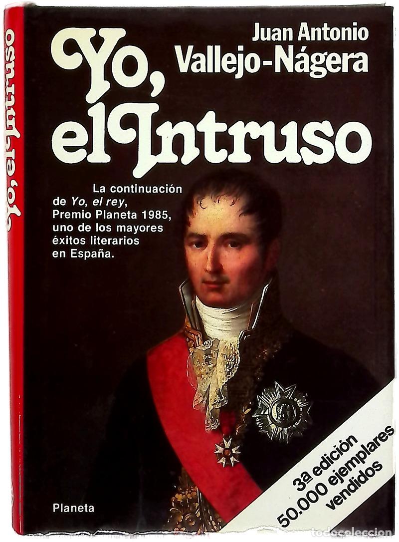 books: Yo, el Intruso - Vallejo-N&aacute;gera, Juan Antonio