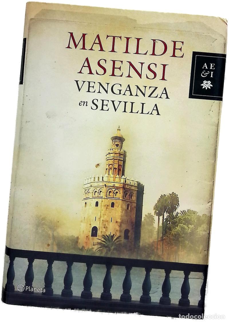 Libros: Venganza en Sevilla - Asensi, Matilde