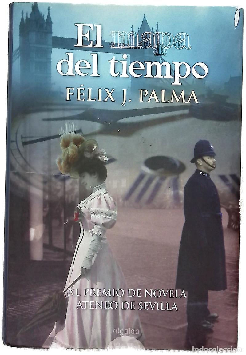 Libros: El mapa del tiempo - Palma, F&eacute;lix J