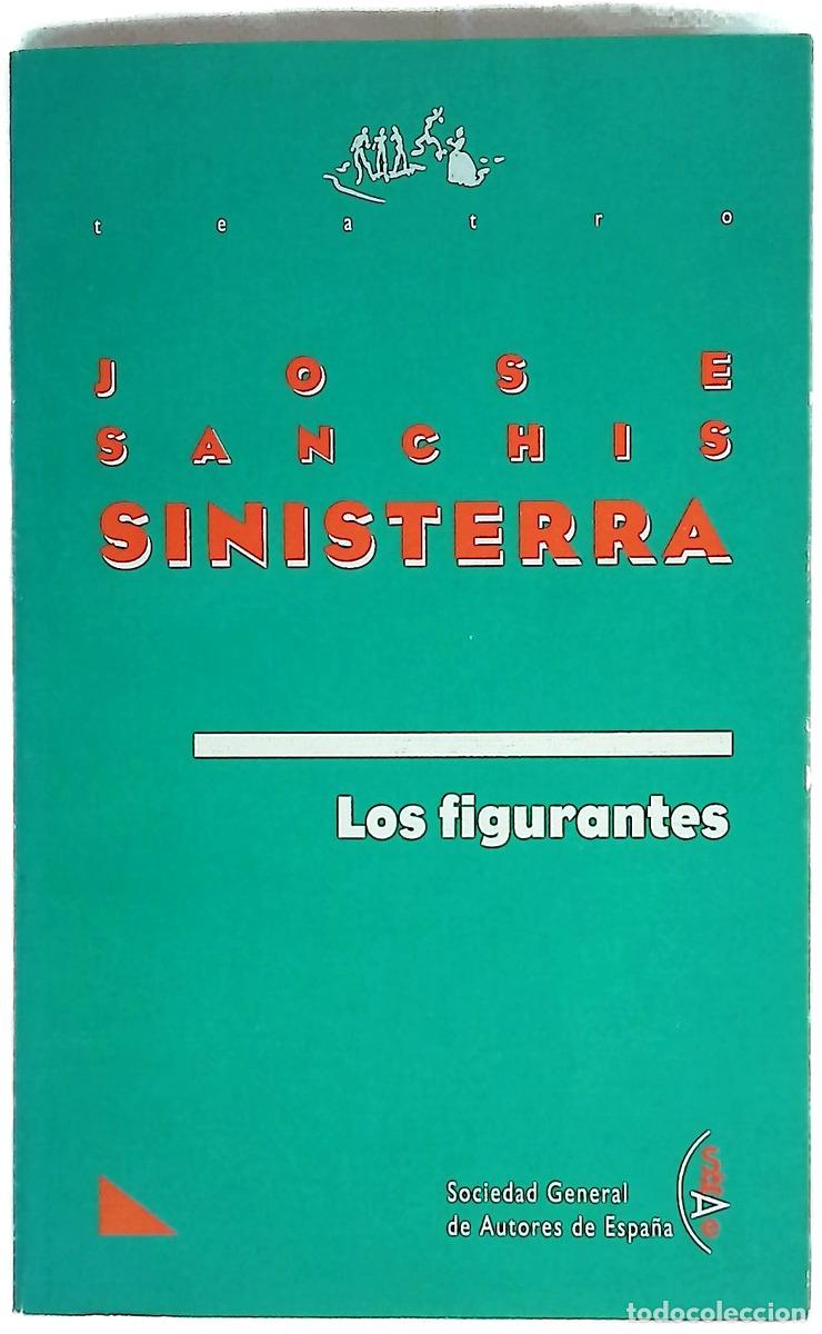 Libros: Los figurantes - Sanchis Sinisterra, Jos&eacute;